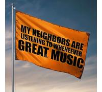 Décoration amusante pour bar « My Neighbors Are Listening To Whenever » - Grand drapeau de musique - Décoration de chambre d'université pour gars - Drapeaux de voiture pour chambre (30 x 45 cm)