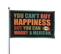 Décoration amusante pour collège « You Can'T Buy Happiness But You Can Marry A Mexican Flag Gamers » (152 x 244 cm)