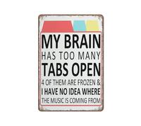 Décoration amusante pour TDAH, panneau « Mon cerveau a trop d'onglets ouverts » pour la maison, la chambre à coucher, le bureau, panneau en métal amusant, art mural pour cuisine, jardin, salle de bain