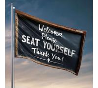 Décoration de bar amusante « Welcome ! Please Seat Yourself Thank You » Drapeau Décorations de chambre à coucher Décoration de jardin (60 x 90 cm)