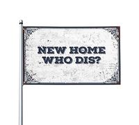 Décoration de bar de jardin New Home Who Dis Drapeau cool Poster Drapeaux Dortoir Décoration pour filles (60 x 90 cm)