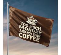 Décoration de bar d'extérieur Too Much Monday? Not Without Elidy Coffee! Drapeau décoratif pour chambre à coucher (152 x 244 cm)