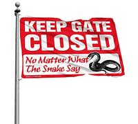 Décoration de bar pour jardin avec inscription Keep Gate Closed No Matter What The Snake Say Drapeau Décoration de jardin Accessoires de bar (60 x 90 cm)
