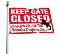 Décoration de bar pour la maison avec inscription Keep Gate Closed No Matter What The Bearded Dragons Say Flag Fall Yard Decor Teen Stuff(30 x 45 cm)