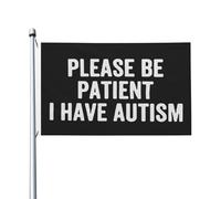 Décoration De Drapeau Soyez Patient, Je Suis Autiste. Amusant Drapeau De La Fierté Double Face Bannière De Cour Pour D'Intérieur Patio Porche 3X5 Ft