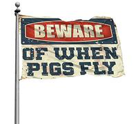 Décoration de garage pour homme avec inscription « Beware Of When Pigs Fly » - Drapeaux de jardin amusants - Décoration pour grotte d'homme (120 x 180 cm)