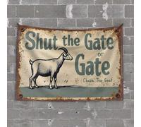 Décoration de garage pour homme - Panneau d'avertissement rustique : Shut The Gate Or Chirch The Goat - Tapisserie de chambre - Décoration de porte - Esthétique vintage (75 x 100 cm)