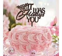 Décoration de gâteau en bois marron avec inscription « It Was Always You » - Mr & Mrs - Décoration de gâteau pour enterrement de vie de jeune fille, enterrement de vie de jeune fille, cadeau pour lui