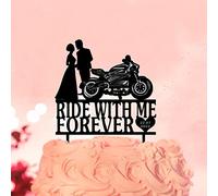 Décoration de gâteau « Ride With Me Forever » en acrylique avec motif de moto « Mr & Mrs » pour mariage, fiançailles, fête prénuptiale