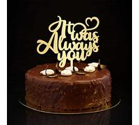 Décoration de gâteau rustique « It Was Always You » - Mr et Mrs - Pour mariage, fiançailles, fiançailles, mariage - Doré - 15,2 cm