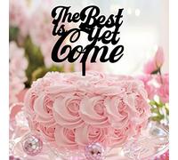 Décoration de gâteau « The Best Is Yet Come » - En acrylique noir