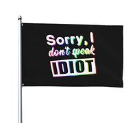 Décoration De Jardin Désolé, Je Ne Parle Pas Idiot. Double Face Bannière Durable Drapeaux De Jardin Pour Maison Pelouse Patio 3X5 Ft