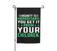 Décoration De Jardin La Folie Est Héréditaire Vous L'Attrapez De Vos Enfants. Amusant Drapeau Suspendre Bannière Pour Ferme Balcon Extérieure 12X18 Inch