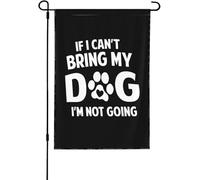 Décoration De Jardin Si je ne peux pas amener mon chien Bannière de Cour | 12x18 Inch Double Face Drapeaux Décoratif Imperméable Bannière pour Vacances Balcon D'Intérieur