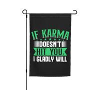 Décoration De Jardin Si Le Karma Ne Te Rattrape Pas Je Le Ferai Avec Plaisir. Suspendre Drapeaux Décoratif Imperméable Bannière Décorative Pour Extérieure Ferme Bureaux 12X18 Inch