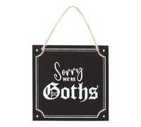 Décoration de la gamme Dark Matter : panneau gothique amusant à suspendre - Panneau de bienvenue spirituel, cadeaux gothiques uniques - Sorry We're Goths