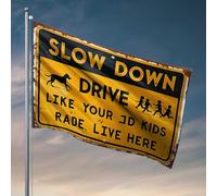 Décoration de maison amusante Slow Down : Drive Like Your Kids Live Here Drapeau Vintage Décor Automne Porche Decor (120 x 180 cm)