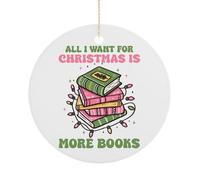 Décoration de Noël, « All I Want for Christmas is More Books » Décoration de Noël, club de lecture, souvenir plat à suspendre sur un sapin de Noël, souvenir rond amusant en céramique, cadeaux de Noël