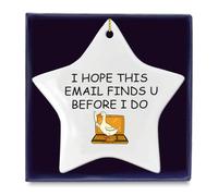 Décoration de Noël amusante sur le thème du bureau - Cadeaux pour collègues, collègues employés - I Hope This Email Find You Before I Do - Décoration en céramique en forme d'étoile souvenir pour sapin
