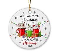Décoration De Noël en Céramique Tout Ce Que Je Veux pour Noël, C'est Plus De Café Personnalisées Souvenirs De Noë La Maison pour Maman Pendaison De Crémaillère 7.3Cm