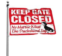 Décoration de patio amusante avec inscription « Keep Gate Closed No Matter What The Teckel Say » pour homme, grotte, drapeau de jardin (60 x 90 cm)
