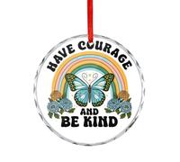 Décoration de sapin de Noël, souvenir commémoratif en verre « Have Courage And Be Kind » à suspendre pour décoration d'intérieur, cadeau pour les amateurs de papillons, la famille et les amis, 7,5 cm