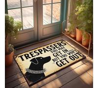 Décoration d'entrée avec panneau d'avertissement pour chien féroce Guard : « Trespassers, You May Get In... Bu Paillasson pour hommes Tapis de décoration pour dormir sur le sol (65 x 90 cm)