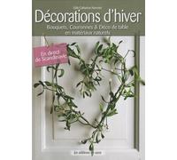 Décoration d'hiver: Bouquets, couronnes et déco de table en matériaux naturels