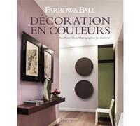 Décoration en couleurs Farrow & Ball (Auteur)
