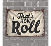 Décoration extérieure amusante avec inscription « That'S How I Roll » pour décoration d'intérieur (100 x 150 cm)