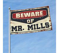 Décoration extérieure amusante Beware of Mr. Mills Drapeau pour chambre d'homme Décoration pour chambre (60 x 90 cm)