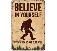Décoration extérieure Bigfoot « Crois en toi même quand personne d'autre ne le fera » - Panneau mural vintage en métal - Affiche humoristique et rétro pour bar, pub, cuisine ou restaurant - 20 x 30 c