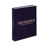 Décoration - Les Plus Beaux Intérieurs Du Siècle