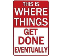 Décoration métallique pour garage masculin - Panneau humoristique « C'est ici que les choses finissent par se faire » - Décoration murale pour sous-sol, bar, atelier, chambre ou pièce réservée aux ho