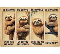 Décoration murale amusante en métal avec inscription « Sloth Be Strong Be Brave » - 20,3 x 30,5 cm