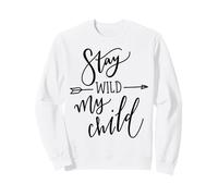 Décoration Murale avec Citation « Stay Wild My Child » Sweatshirt