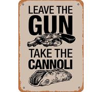 Décoration murale de jardin avec inscription « Leave The Gun, Take The Cannoli » - 20,3 x 30,5 cm