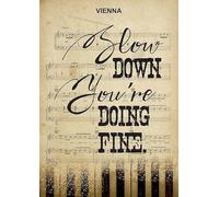 Décoration murale, Décoration d'intérieur, Décoration de chambre Paroles de la chanson Vienna Slow Down You Are Going Fine
