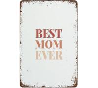 Décoration murale en aluminium vintage avec inscription « Best Mom Ever » pour salon, chambre à coucher, centre commercial, supermarché, jardin, 20,3 x 30,5 cm