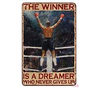 Décoration murale en métal pour affiche de boxe Boxing Man The Winner Is A Dreamer Who Never Gives Plaque en métal vintage Décoration d'intérieur Rustique en aluminium Plaques murales Art en m