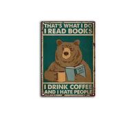 Décoration murale en métal pour salle de bain avec inscription « That's What I Do I Read I Drink Coffee I Hate People » - Décoration murale en métal - Cadeau amusant - 20,3 x 30,5 cm