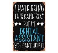 Décoration murale humoristique « Assistante dentaire, je n'y peux rien » - Affiche vintage en métal - Idéale pour un garage, un bureau, une salle de bain, un pub ou une cave - 20 x 30 cm (8 x 12 pouc