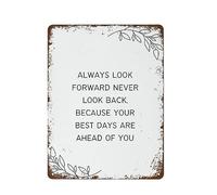 Décoration murale inspirante pour bureau avec inscription « Always Look Ahead Never Look Back Because You're Best » - Plaque en métal vintage - Décoration murale amusante - 20,3 x 30,5 cm