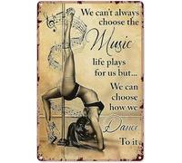 Décoration murale vintage en aluminium pour chambre d'adolescente, fille, pole dance We Can't Always Choose The Music Life - 30,5 x 40,6 cm