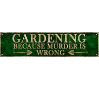 Décoration murale vintage « Man Cave » - Gardening Because Murder is Wrong - Plaque en métal amusante pour maison, garage, mur, bar, 10,2 x 40,6 cm