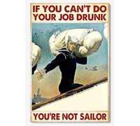 Décoration murale vintage pour la maison, la cuisine, le bureau, un club, un bar ou une salle de sport : affiche en métal « Si tu ne peux pas faire ton travail en étant ivre, tu es marin » (20 x 30 c