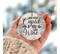 Décoration souvenir de Noël « Who Needs Cupidon If You Have Wine » - Décoration de Noël ronde en céramique double face - Cadeau pour lui et elle