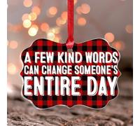 Décorations de Noël 2025 « A Few Kind Words Can Change Someone's Entire Day » - Décoration de Noël en acrylique - Souvenir - Cadeau de collection - Décoration d'arbre - Étiquette de nom - Ornement