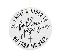 Décorations de sapin de Noël chrétiennes, souvenir commémoratif en céramique « I Have Decided to No Turning Back », cercle amusant à suspendre pour décoration d'intérieur, cadeau pour la famille et