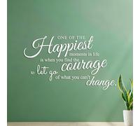 Décorations murales en vinyle L'un des moments les plus heureux de la vie est celui où l'on trouve le courage de lâcher prise sur ce que l'on ne peut pas garder. 42x72cm Multicolore Blanc